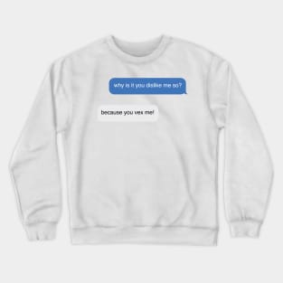 Kate and Anthony Quote Crewneck Sweatshirt